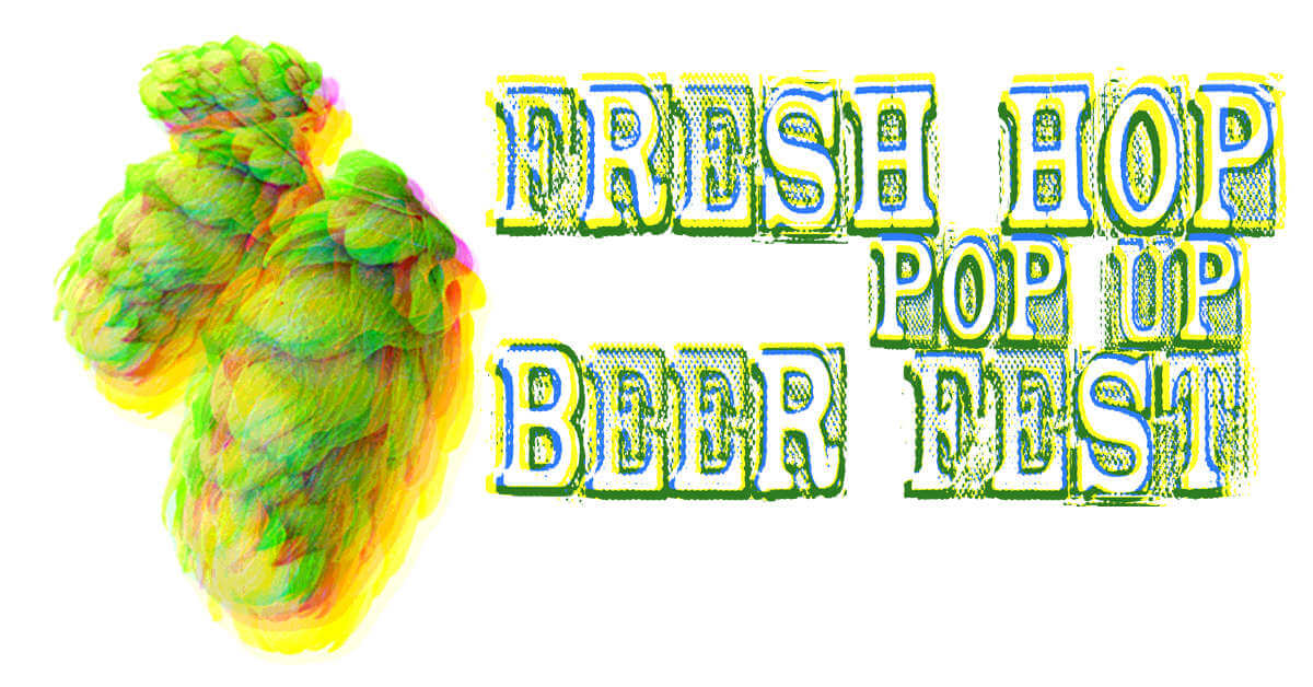 The 6th annual Portland Fresh Hop Pop-Up Beer Fest is going on now